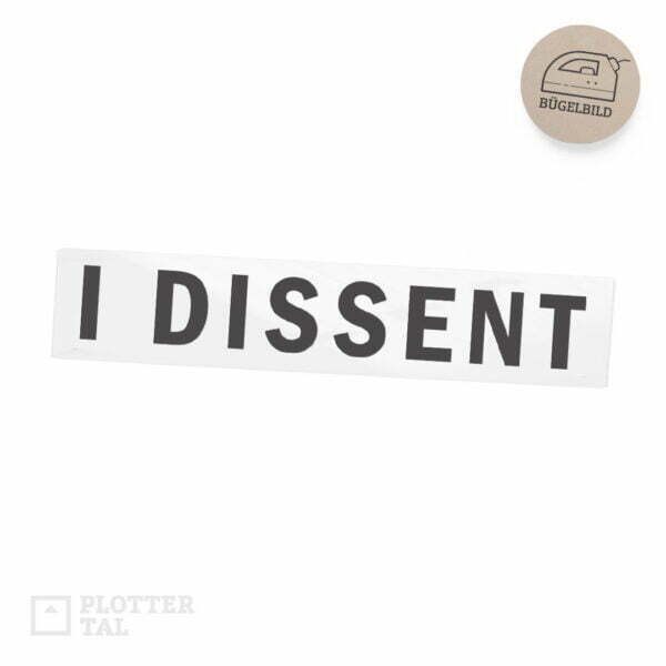 Bügelbild «I dissent» Statement Notorious RBG