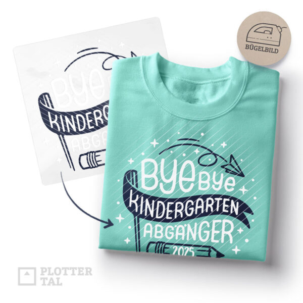 Bügelbild "Bye bye Kindergarten - Abgänger 2025" Schulkind Bügelmotiv