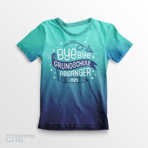 Plotterdatei Bye Bye Grundschule - T-Shirt Einschulung