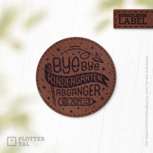 Kunstleder Label "Bye bye Kindergarten. Abgänger 2024" - Schulking Einschulung Applikation